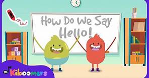 How Do We Say Hello - The Kiboomers Preschool Songs - Good Morning Circle Time Song