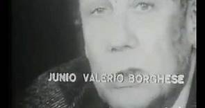 Junio Valerio Borghese a proposito del comunismo in Italia