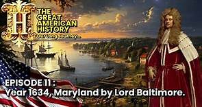(Year 1634) | Maryland colony Founded by Lord Baltimore!! Histoy of America