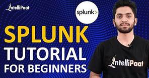 Splunk Tutorial for Beginners | Splunk Training for Beginners | Intellipaat