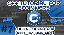 Learn C++ With Me #7 - Logical Operators (And, Or and Not)