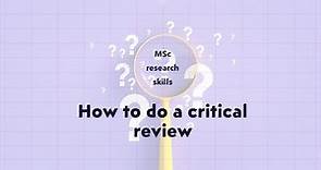 How to write a critical review: research skills for MSc students