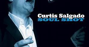 Curtis Salgado - Soul Shot