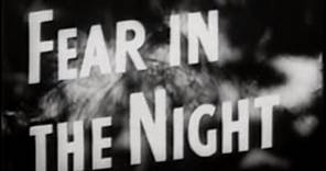 Fear in the Night (1947) [Film Noir] [Drama]
