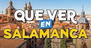 🧳️ TOP 10 Que Ver en Salamanca ✈️ Guía Turística Que Hacer en Salamanca