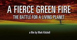 A Fierce Green Fire: The Battle for A Living Planet (2012)
