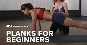 Planks for Beginners | Bowflex®