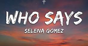 Selena Gomez & The Scene - Who Says (Lyrics)