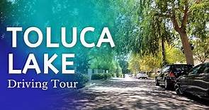 Toluca Lake - Los Angeles, California, USA Driving Tour