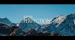 SWISS PERFECTION Corporate film