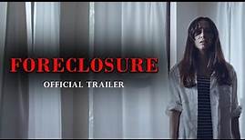 Foreclosure (2022) - Official Trailer