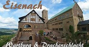 Thüringen: Eisenach mit Wartburg und Drachenschlucht