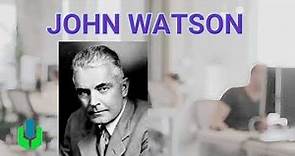 John Watson: la BIOGRAFÍA del PADRE del CONDUCTISMO
