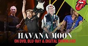 The Rolling Stones - Havana Moon (Trailer)