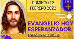 Evangelio De Hoy 13 Febrero 2022