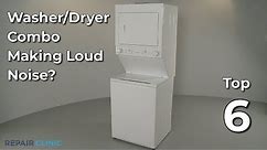 Washer/Dryer Combo Washer Making Loud Noise — Washer/Dryer Combo Troubleshooting