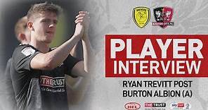 💬 Ryan Trevitt post Burton Albion (A) | Exeter City Football Club