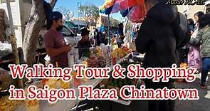 Walking Tour & Shopping In Saigon Plaza Chinatown | Los Angeles,California