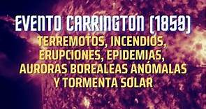 1859:Evento Carrington(Tormenta Solar)