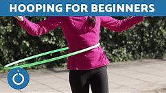Learn To HULA HOOP - 3 Easy Techniques