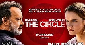 The Circle - Trailer Italiano Ufficiale