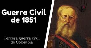 Guerra Civil de 1851 Conflicto Armado de Colombia siglo 19. Capítulo 3