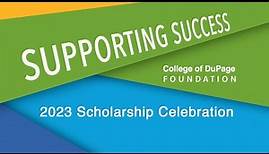 Highlights - 2023 - College of DuPage Foundation Scholarship Celebration
