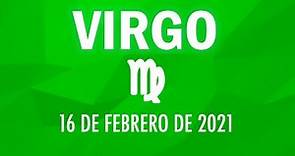 ♍ Horoscopo De Hoy Virgo - 16 de Febrero de 2021