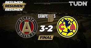 ¡Atlanta United es campeón! | Resumen Atlanta United 3 - 2 América | Campeones Cup | TUDN