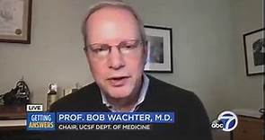 Interview: UCSF's Dr. Bob Wachter on definition of 'fully vaccianted'