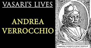 Andrea Verrocchio - Vasari Lives of the Artists