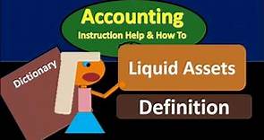Liquid Assets Definition - What are Liquid Assets?