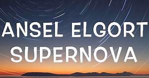 Ansel Elgort - Supernova Lyrics