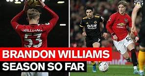 Season So Far | Brandon Williams | Manchester United 2019/20