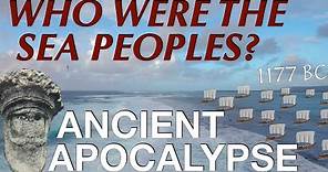The Sea Peoples & The Late Bronze Age Collapse // Ancient History Documentary (1200-1150 BC)