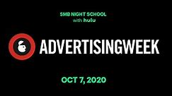 SMB Night School with Hulu at Advertising Week 2020 - Self-Service