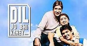 Dil Jo Bhi Kahey 2006 full movie - amitabh bachchan