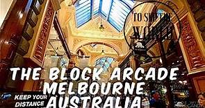 Melbourne - Australia -The Block Arcade - Must See Famous Iconic Boutique Shopping Mall - March 2021