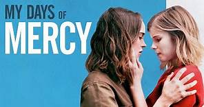 My Days of Mercy | Elliot Page | Kate Mara | UK Trailer (2019)