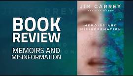 Jim Carrey: Memoirs and Misinformation [Book Review]