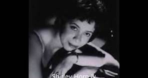 Shirley Horn You Won't Forget Me