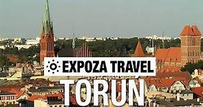 Toruń (Poland) Vacation Travel Video Guide
