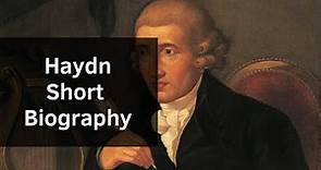 Haydn - Short Biography