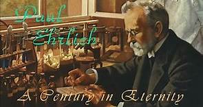 Paul Ehrlich (1854-1915): A Century in Eternity