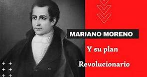 "Mariano Moreno y su Revolucionario Plan de operaciones." #historiaargentina #marianomoreno
