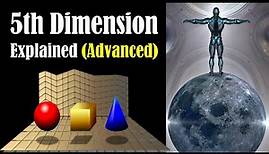 5th Dimension Explained - 5th Dimension - 5 Dimension - Fifth Dimension - The 5th Dimension