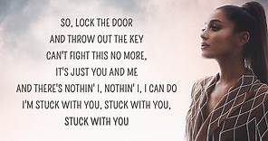 Ariana Grande - Stuck with U (Lyrics) ft. Justin Bieber