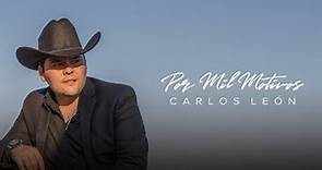 Carlos Leon - Por Mil Motivos (Lyric Video)
