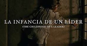 La infancia de un líder (The Childhood of a Leader) - Tráiler | Filmin