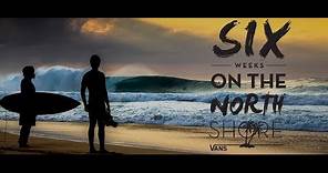 Surfline's Six Weeks on the North Shore Movie